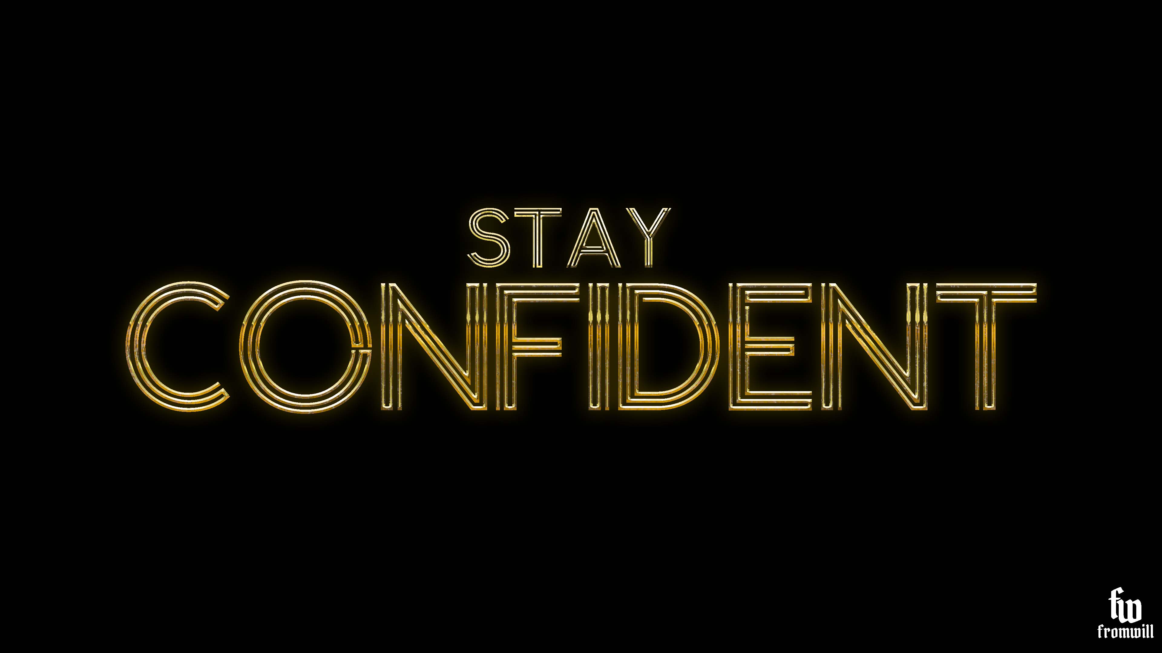 Stay Confident